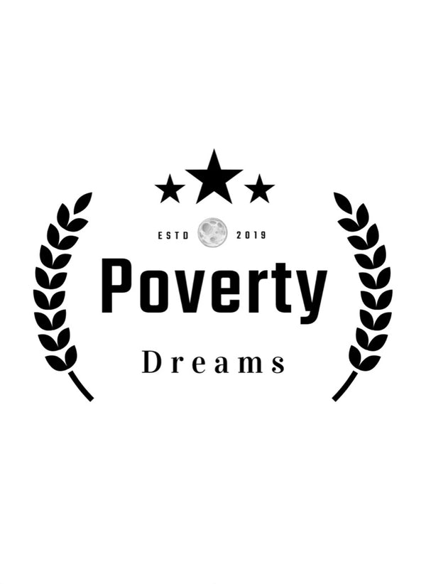 Poverty Dreams